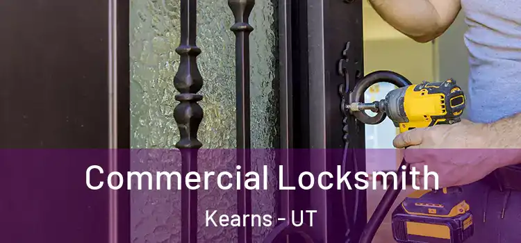  Commercial Locksmith Kearns - UT